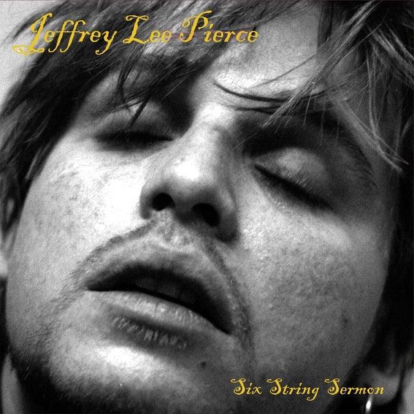 Jeffrey Lee Pierce - Six String Sermon (LP) - Joco Records