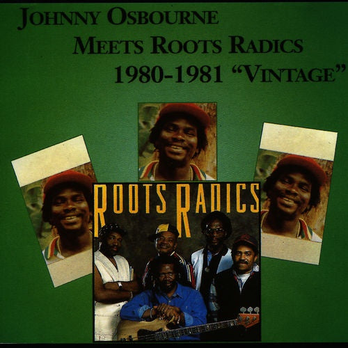 JOHNNY OSBOURNE - Meets Roots Radics 1980-1981 "Vintage"