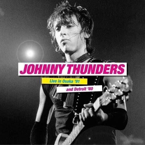 Johnny Thunders - Live In Osaka '91 & Detroit '80 (2 LP) - Joco Records