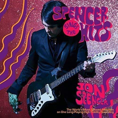 Jon Spencer - Spencer Sings The Hits! (LP)