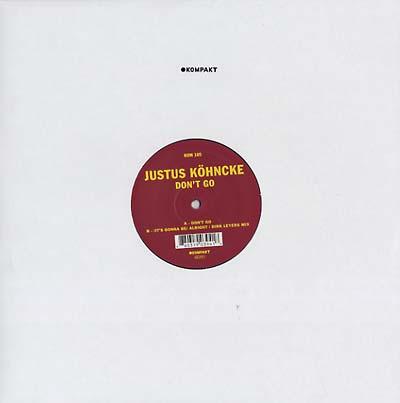 Justus Kohncke - Don't Go (12 - Inch Vinyl) - Joco Records