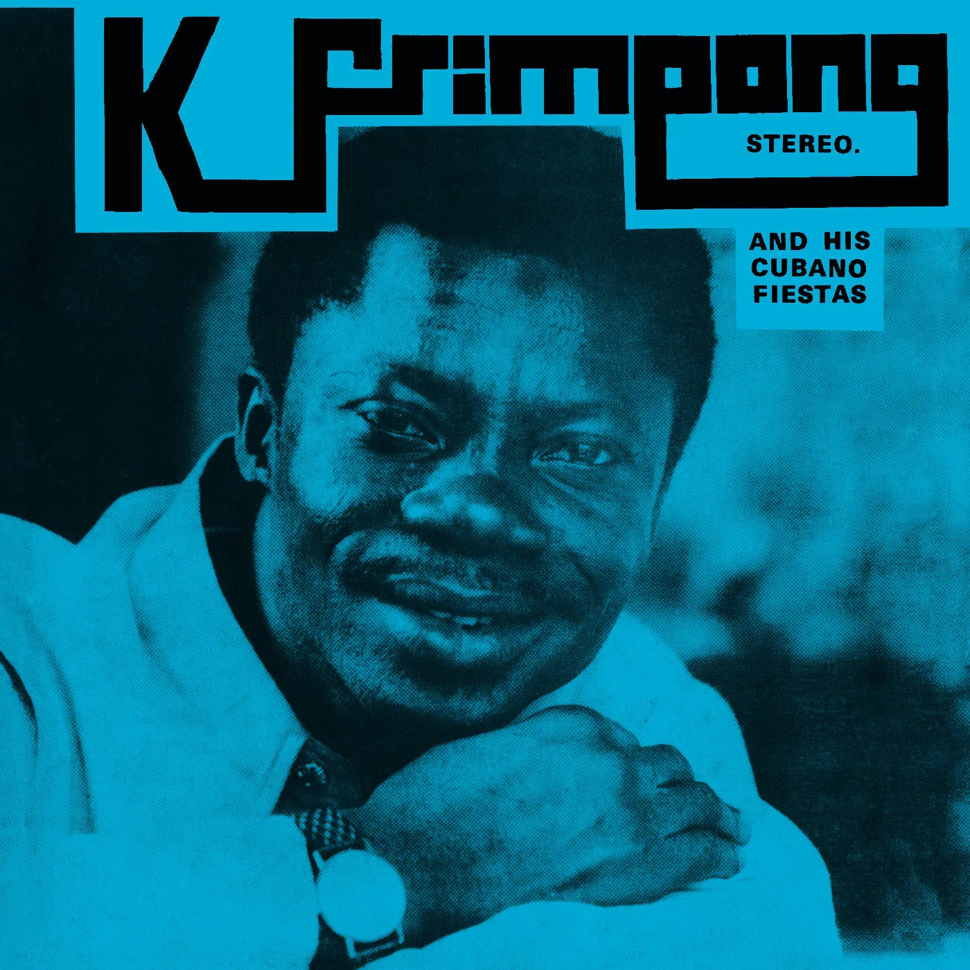 K. & His Cubano Fiestas Frimpong - The Blue Album