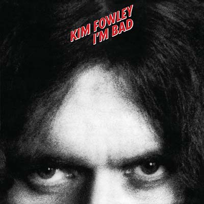 Kim Fowley - I'm Bad (LP) - Joco Records
