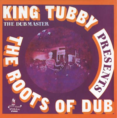 King Tubby - The Roots of Dub