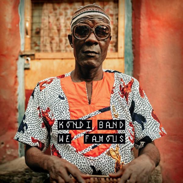 Kondi Band - We Famous (LP) - Joco Records