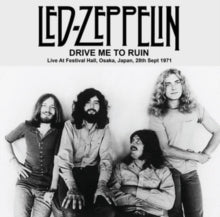 Led Zeppelin - Drive Me To Ruin: Live At Festival Hall. Osaka. Japan. 28Th Sept 1971 Fm Broadcast