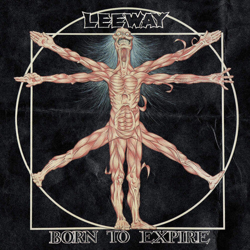 Leeway - Born To Expire (Import)
