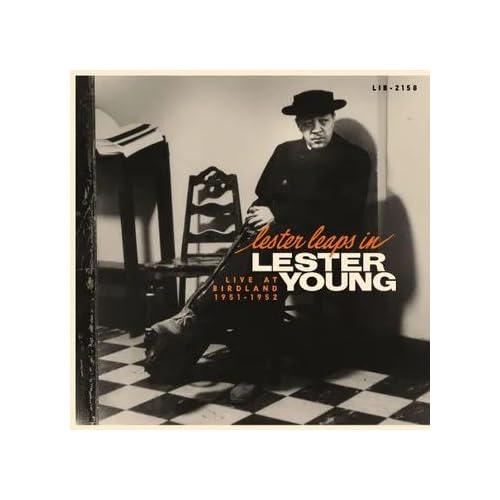 Lester Young - Lester Leaps In: Live At Birdland 1951-1952 (RSD 11.28.25)