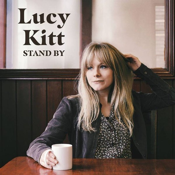 Lucy Kitt - Stand By (LP) - Joco Records