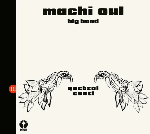 Machi Oul Big Band - Quetzalcoatl (LP)