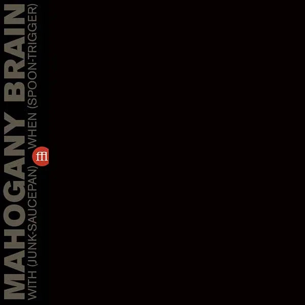 Mahogany Brain - With (Junk-Saucepan) When (Spoon-Trigger) (Clear Purple Vinyl) (LP)