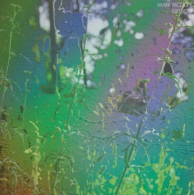 Mark Mcguire - Get Lost (LP) - Joco Records