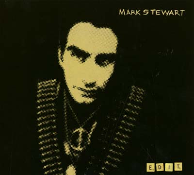 Mark Stewart - Edit (2 LP) - Joco Records