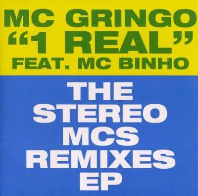 Mc Gringo Feat. Mc Binho - 1 Real - The Stereo Mcs Remixes EP (12 - Inch Vinyl EP) - Joco Records