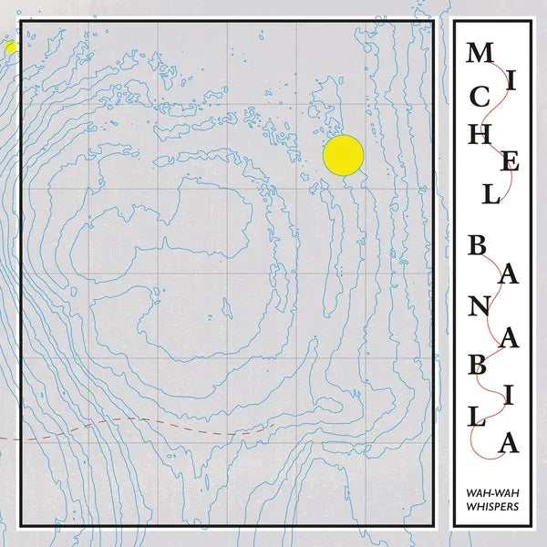 Michel Banabila - Wah-Wah Whispers (LP)