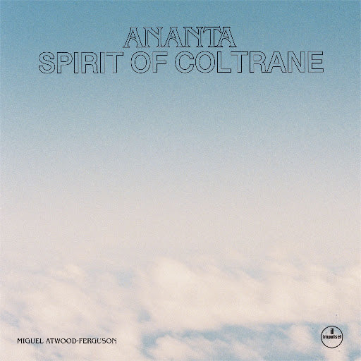Miguel Atwood-Ferguson - Ananta: Spirit Of Coltrane (LP)