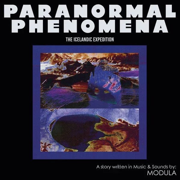 Modula - Paranormal Phenomena - The Icelandic Expedition (LP) - Joco Records
