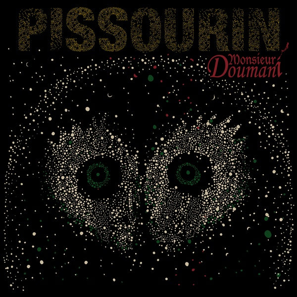 Monsieur Doumani - Pissourin (LP)