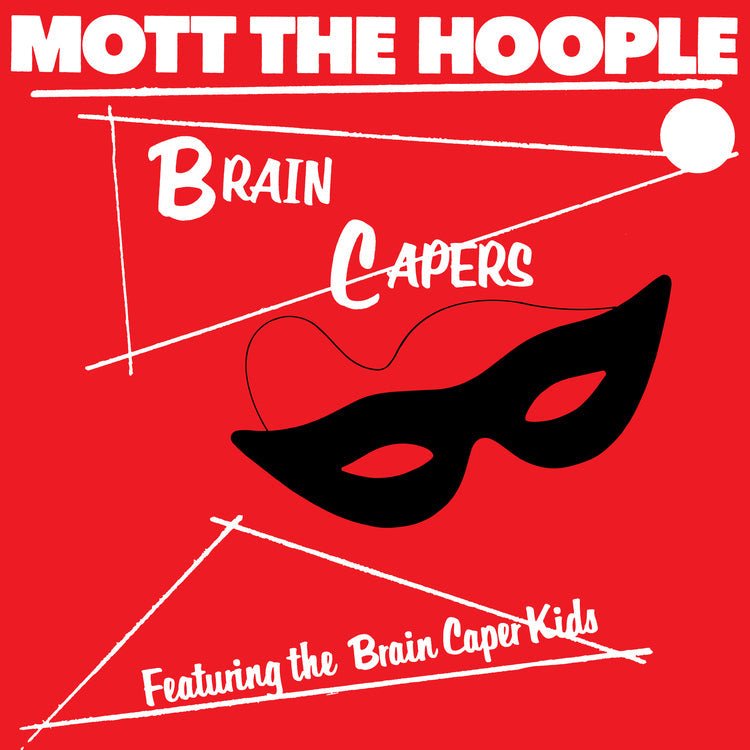 Mott The Hoople - Brain Capers (Rocktober '26, Brick & Mortar Exclusive, 140 Gram Vinyl) - Joco Records