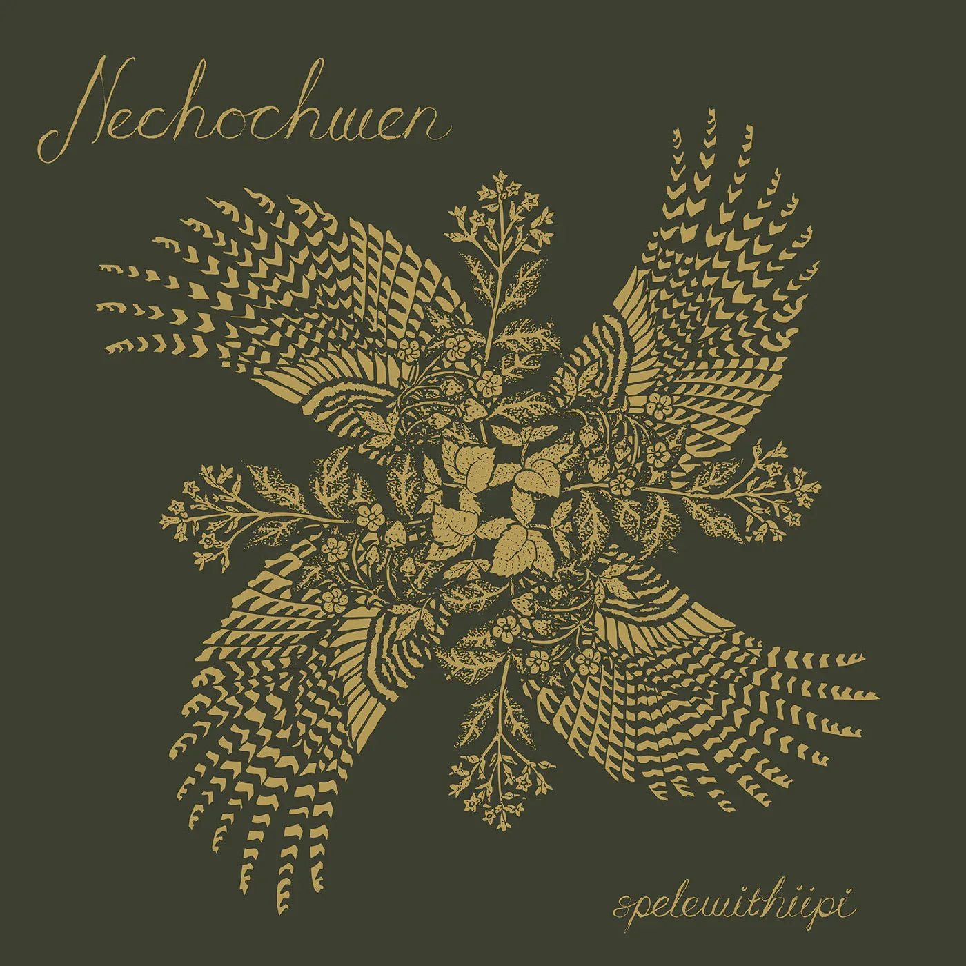 Nechochwen - Spelewithiipi (LP) - Joco Records