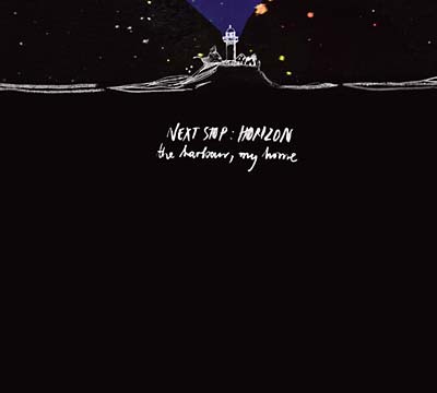 Next Stop: Horizon - The Harbour, My Home (Vinyl)