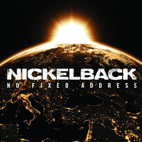 Nickelback - No Fixed Address