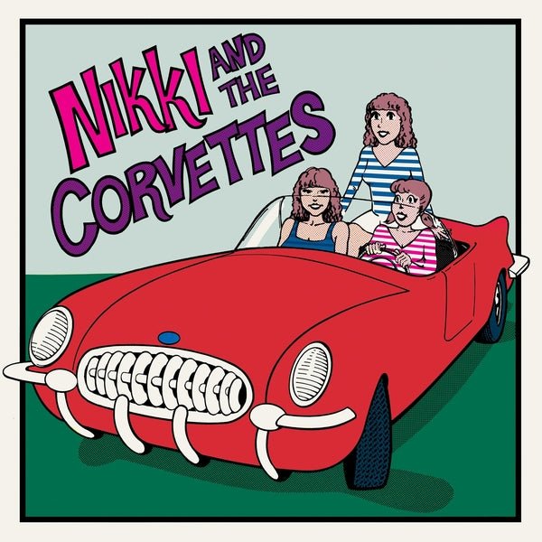 Nikki And The Corvettes - Nikki And The Corvettes (LP) - Joco Records