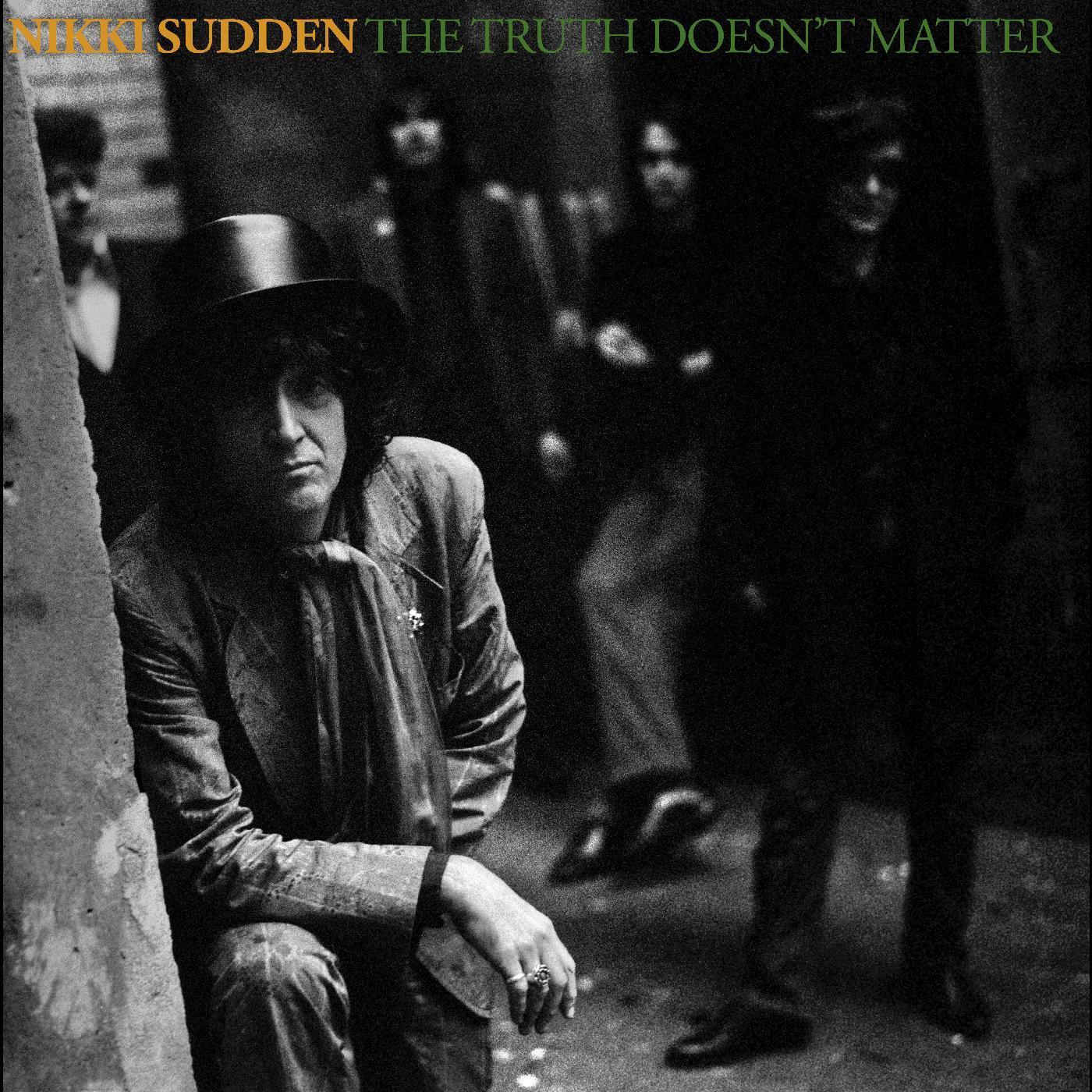 Nikki Sudden - The Truth Doesn’T Matter (Remixed, Remastered, Reimagined) (2 LP) - Joco Records