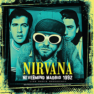 Nirvana - Nevermind Madrid: 1992 (Import) (LP) - Joco Records