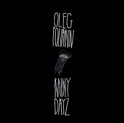 Oleg Poliakov - Rainy Dayz (12 - Inch Single) - Joco Records