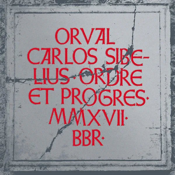 Orval Carlos Sibelius - Ordre Et Progres (LP) - Joco Records