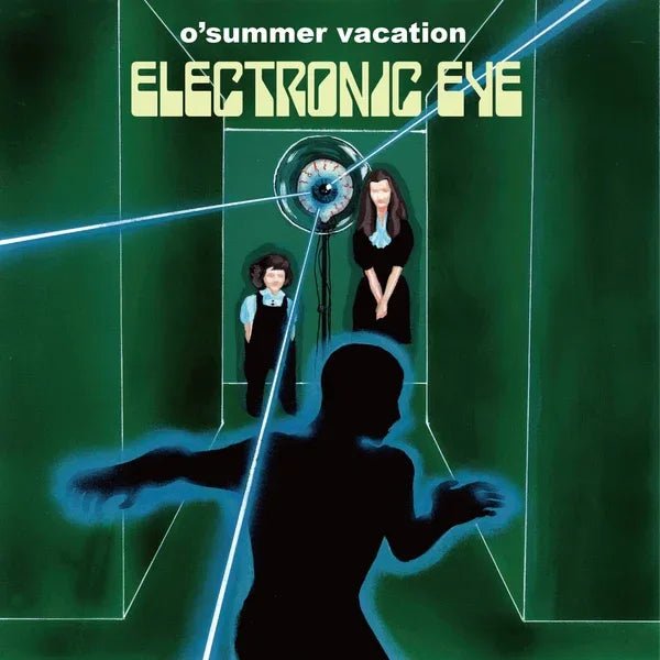 O'Summer Vacation - Electronic Eye (Vinyl) - Joco Records