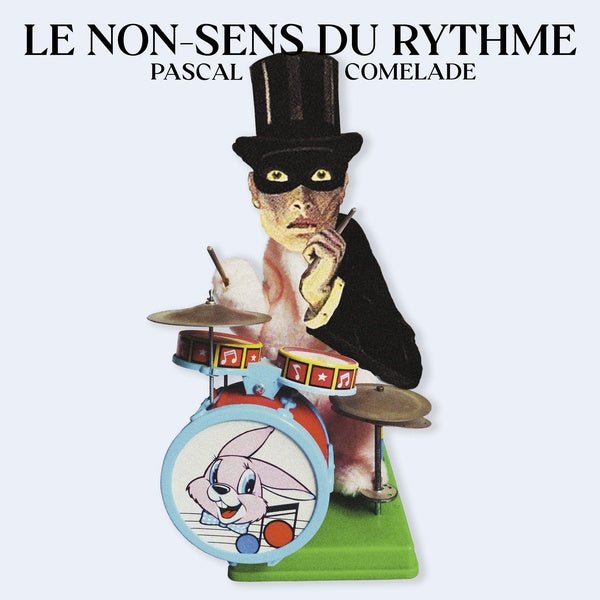 Pascal Comelade - Le Non - Sens Du Rythme (LP) - Joco Records