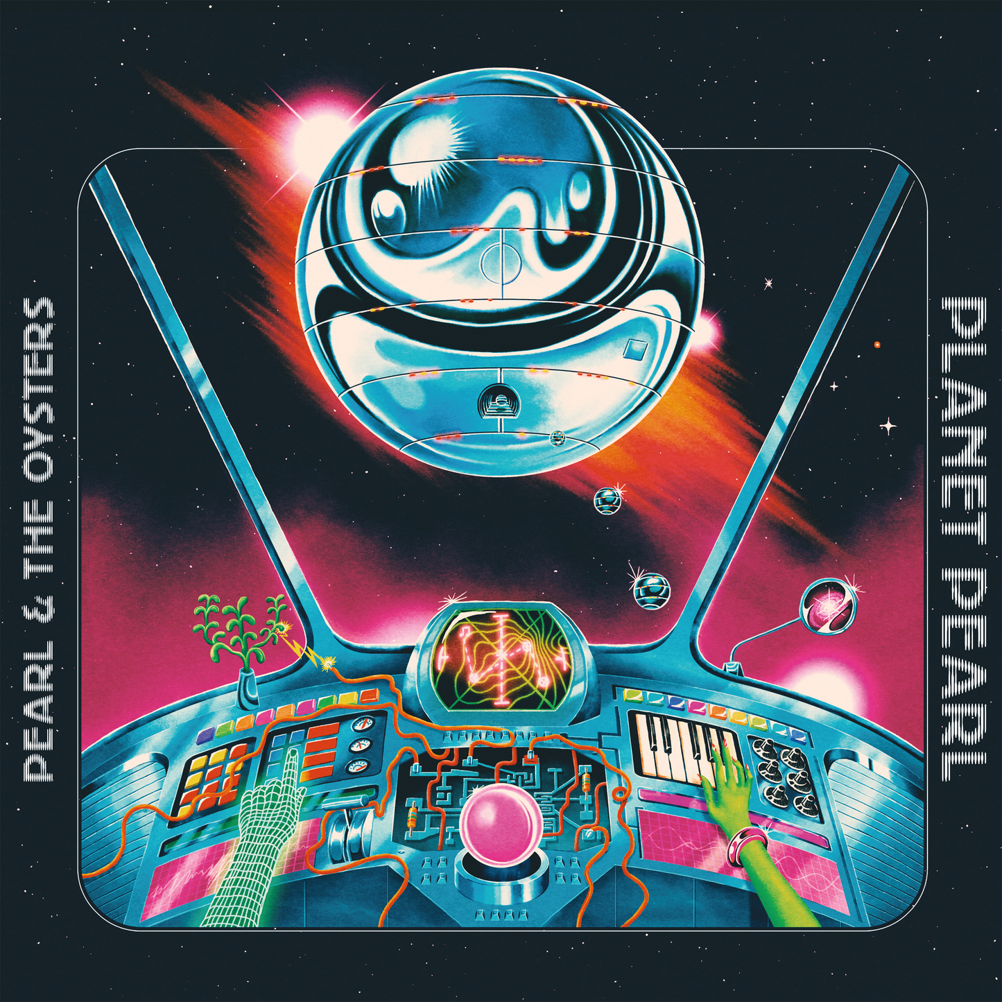 Pearl & The Oysters - Planet Pearl (SPACE WARP SPLATTER Vinyl)