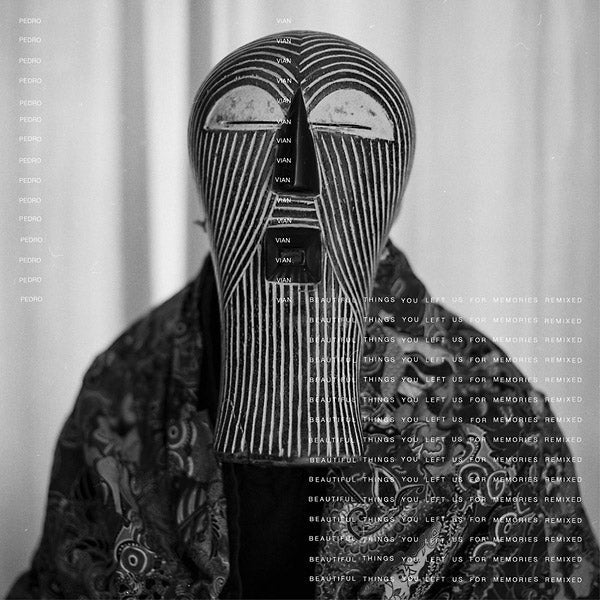 Pedro Vian - Beautiful Things You Left Us For Memories Remixed (12 - Inch Vinyl EP) - Joco Records