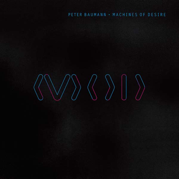 Peter Baumann - Machines Of Desire (Vinyl)