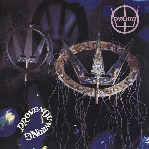 Prong - Prove You Wrong (180 Gram Vinyl) (Import) - Joco Records