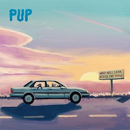 PUP - Who Will Look After The Dogs? (Explicit) (Indie Exclusive, Purple Smoke & Black, Orange & Pink Splatter Color Vinyl))