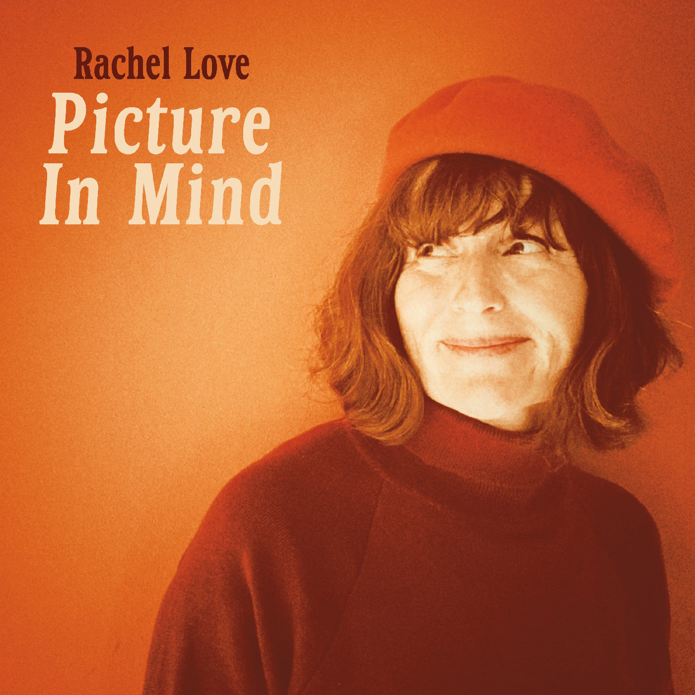 Rachel Love - Picture In Mind (Orange Vinyl)