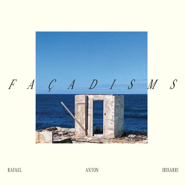 RAFAEL ANTON IRISARRI - Facadisms (Limited Edition, Blue Vinyl)