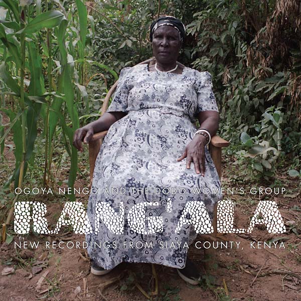 Rang'ala - New Recordings From Siaya County, Kenya: Ogoya Nengo And The Dodo Women's Group (Vinyl) - Joco Records