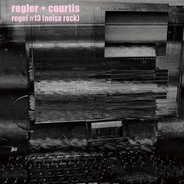 Regler + Courtis - Regel 13 (Noise Rock) (LP) - Joco Records