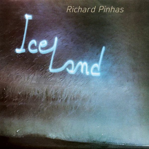 Richard Pinhas - Iceland (LP) - Joco Records