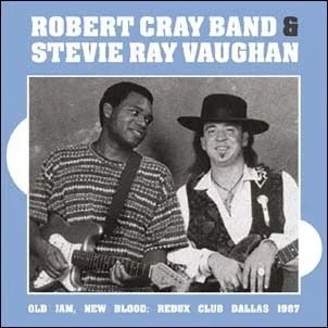 Robert Cray Band Feat Stevie Ray Vaughan - Old Jam, New Blood: Redux Club Dallas 1987 (2 LP) - Joco Records