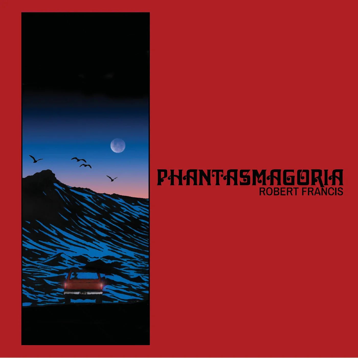 Robert Francis - Phantasmagoria (Random Color Vinyl) (LP) - Joco Records