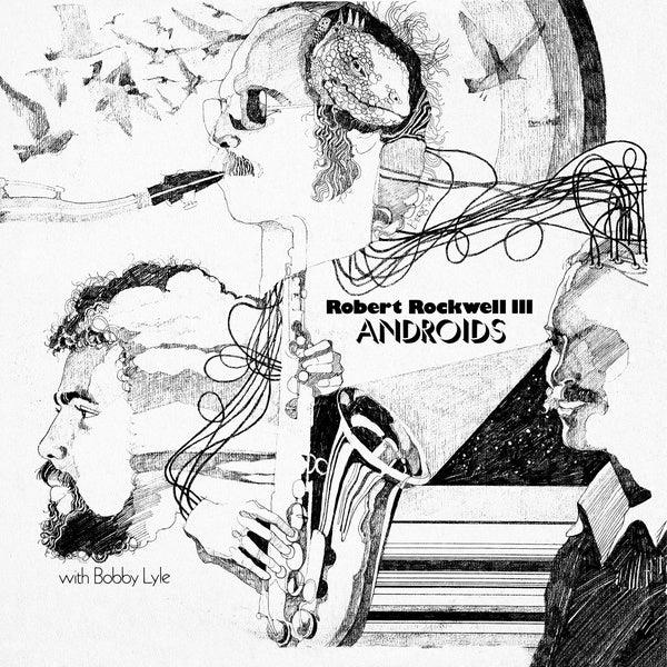 Robert Rockwell Iii With Bobby Lyle - Androids (LP) - Joco Records