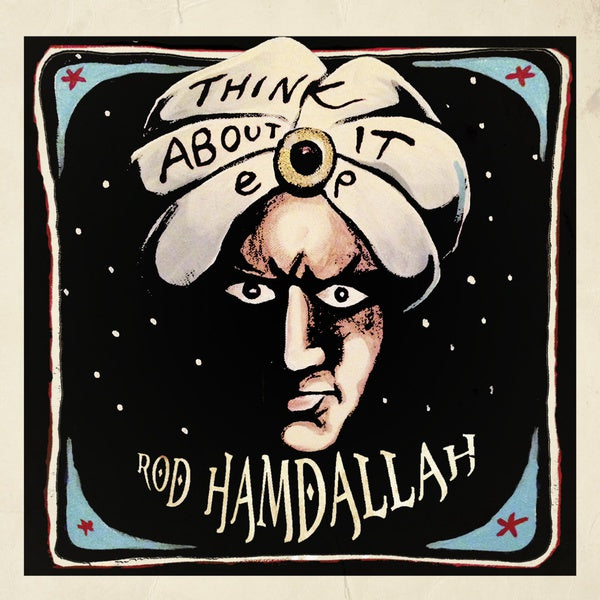 Rod Hamdallah - Think About It EP (Vinyl)