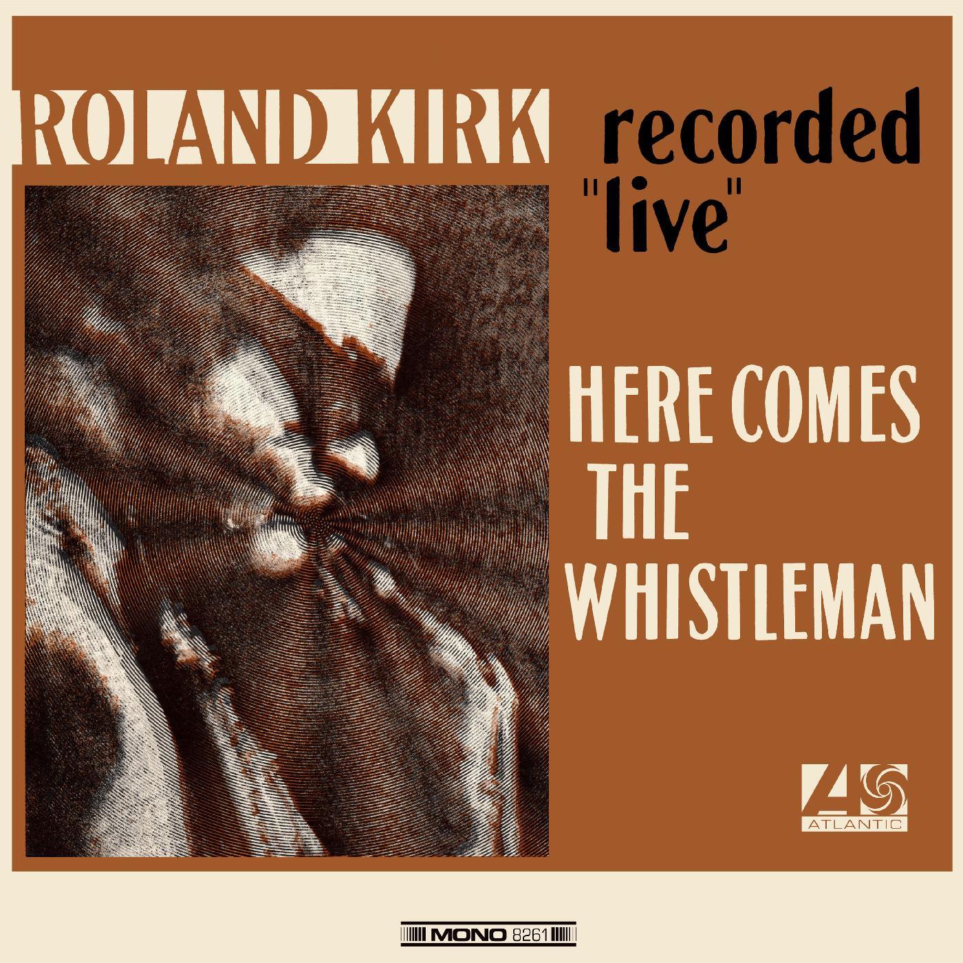 Roland Kirk - Here Comes The Whistleman (Orange Vinyl) (LP) - Joco Records