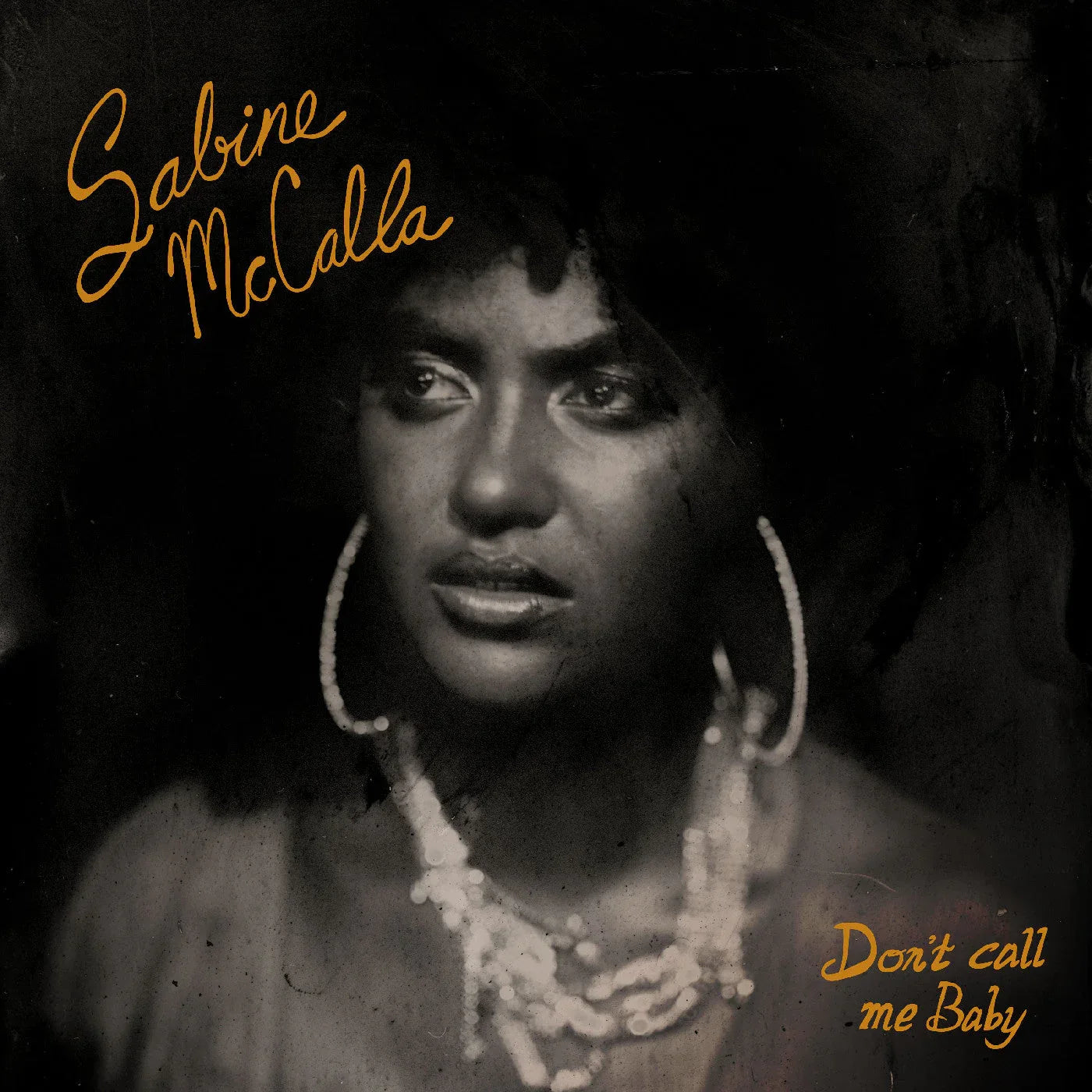 Sabine Mccalla - Don't Call Me Baby