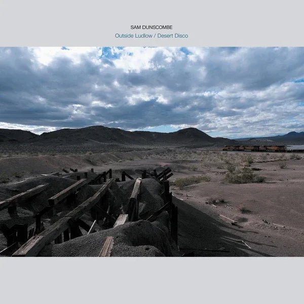 Sam Dunscombe - Outside Ludlow / Desert Disco (LP) - Joco Records